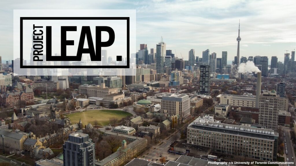 Aerial view of a cityscape with the text "Project LEAP," and a credit to the University of Toronto Communications. The skyline includes numerous buildings and the CN Tower, highlighting a $100M+ decarbonization project.